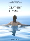 Cover image for Death by Divorce